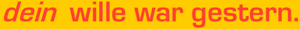 ENTER - Dein Wille war gestern