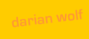 Alles &uuml;ber Darian Wolf